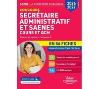 Concours Secrétaire Administratif Et Saenes - Cours Et Qcm En 56 Fiches - Edition 2026-2027