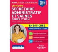 Concours Secrétaire administratif et SAENES en 56 fiches 2026-2027 - Cours et QCM René Guimet (Auteur)