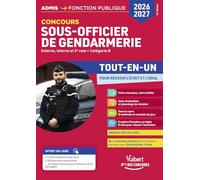 Concours Sous-officier de gendarmerie 2026-2027 - Tout-en-un: Externe, interne et 3e voie - Catégorie B