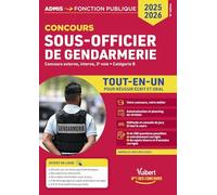 Concours Sous-officier de gendarmerie - Catégorie B - Tout-en-un - Vidéos offertes : 4 entretiens commentés + 20 tutos sur les tests psycho: Gendarme externe, interne et 3e voie - Concours 2025-2026