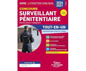 Concours Surveillant pénitentiaire 2026-2027 - Tout-en-un: Externe et interne - Catégorie B