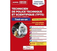 Concours TPTS - Technicien de police technique et scientifique - Catégorie B - Tout-en-un: Externe et interne - Concours 2024-2025 - Police nationale