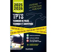 Concours TPTS - Technicien Police technique et scientifique - 2025-2026: Tout-en-un (2025-2026)