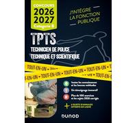 Concours TPTS - Technicien Police technique et scientifique - 2026-2027: Tout-en-un