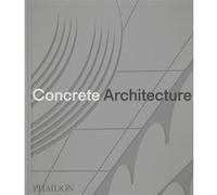 Concrete Architecture Phaidon (Auteur)