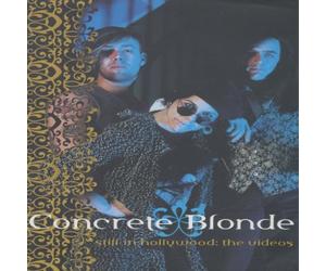 Concrete Blonde : Still In Hollywood