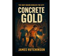 Concrete Gold: The hunt begins below the city