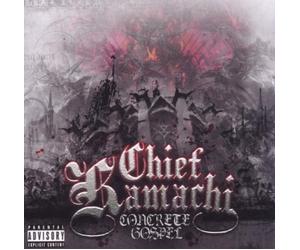 Concrete Gospel by Chief Kamachi