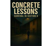 Concrete Lessons: Survival in Section 8