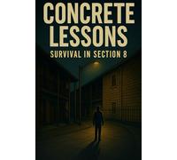 Concrete Lessons: Survival in Section 8