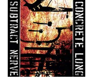 Concrete Lung - Subtract Nerve