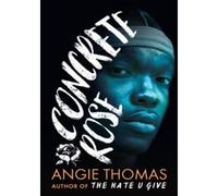 Concrete Rose - Angie Thomas - Walker Books Libri - Poche - Roman