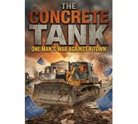 Concrete Tank: One Man's War Against a Town