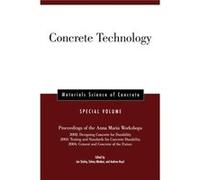 Concrete Technology Special Volume Andrew J. Boyd, Jan P. Skalny, Sidney Mindess (Auteur)
