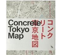 Concrete tokyo map Naomi Pollock (Auteur), Jimmy Cohrssen (Photographie)