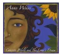 Weiss, Anne - Concrete World & The Lover's Dream
