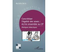 Concrétiser L'égalité Des Sexes : Écrire Ensemble Au Cp - Dialogues Didactiques
