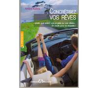 Concrétisez vos rêves