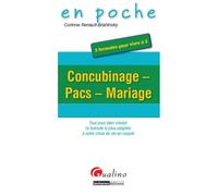 Concubinage - pacs - mariage - Corinne Renault-Brahinsky - Gualino Eds - Poche - Etude