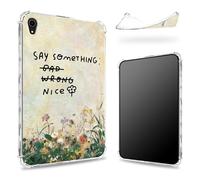 Conçue pour iPad Air 5e génération 2022/iPad Air 4e génération 2020 11", dos transparent avec inscription « Say Something Nice Flower », coque fine et souple en TPU résistant aux chocs