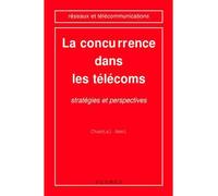 Concurrence dans les telecoms - C. Amni - Hermes Science Publications - broché - Livre