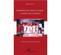 Concurrence Des Langues Au Gabon : Le Yipunu Face Au Français