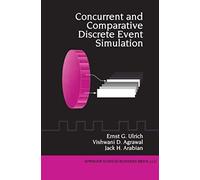 Concurrent And Comparative Discrete Event Simulation