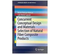 Concurrent Conceptual Design And Materials Selection Of Natural Fiber Composite Products