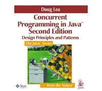 Concurrent Programming in Java: Design Principles and Pattern