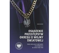Condamnation des crimes de la Seconde Guerre mondiale par le Tribunal pénal spécial de Katowice en 1945
