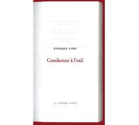 Condamne a l'Exil - Enrique Lihn - Lettre Volee - broché - Poésie