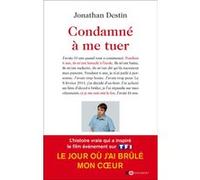 Condamné à me tuer Jonathan Destin (Auteur)
