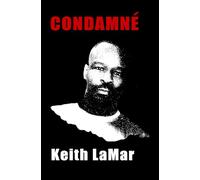 Condamné: toute l’histoire