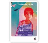 Condamnee à écrire (ne) Société - Sylvie Baussier - Oskar - broché - Roman adolescent dès 13 ans