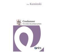 Condamner - Une Analyse Des Pratiques Pénales