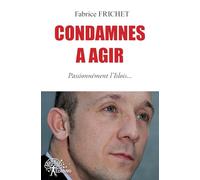 Condamnés à agir