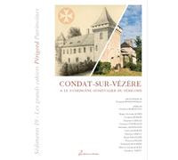 Condat-sur-vezere & le patrimoine hospitalier du perigord
