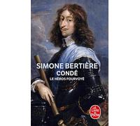 Condé, le héros fourvoyé