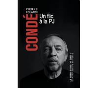 Condé: UN FLIC A LA PJ