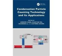 Condensation Particle Counting Technology and Its Applications - Taylor amp Francis Ltd - Taylor amp Francis Ltd - Livre en Anglais - Hardback Taylor amp Francis LtdTaylor amp Francis Ltd (Auteur)