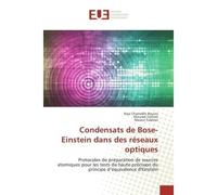 Condensats de Bose-einstein dans des reseaux optiques Protocoles de preparation de sources atomiques pour les tests de haute precision - Raja Bouras, - Universitaires Europeennes - broché - Etude