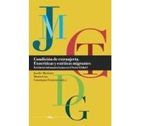 Condición De Extranjería : Exocríticas Y Estéticas Migrantes : Escritoras Latinoamericanas En El Norte Global. I