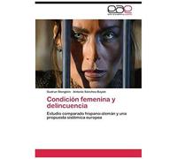 Condición Femenina Y Delincuencia