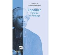 Condillac. L'origine du langage - Aliénor Bertrand - Puf - broché - Essai