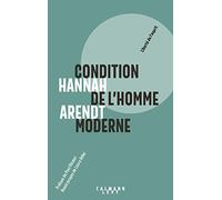 Condition de l'homme moderne Nouvelle édition 2018