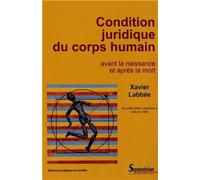 Condition juridique du corps humain Avant la naissance et après la mort - PU Septentrion - Presses Universitaires Du Septen-Trion - broché - Etude