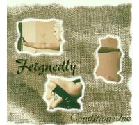 Condition One - Feignedly