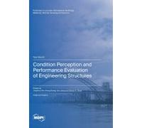 Condition Perception And Performance Evaluation Of Engineering Structures