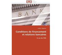 Conditions De Financement Et Relations Bancaires