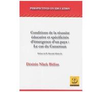 Conditions De La Réussite Éducative Et Spécificités D'émergence D'un Pays - Le Cas Du Cameroun